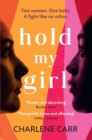 Hold My Girl : The 2023 book everyone is talking about, perfect for fans of Celeste Ng, Liane Moriarty and Jodi Picoult - eBook