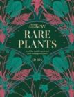 Kew - Rare Plants : The world's unusual and endangered plants - Book
