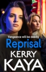Reprisal : A gritty, page-turning gangland crime thriller from Kerry Kaya - eBook