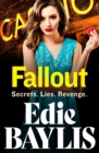 Fallout : An addictive gangland thriller from Edie Baylis - eBook