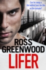Lifer : An action-packed, shocking crime thriller from Ross Greenwood - eBook