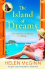 The Island of Dreams : The BRAND NEW uplifting, heartwarming escapist read from Saturday Kitchen's Helen McGinn for 2024 - eBook