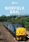 Norfolk Rail : 25 Years of the Wherry Lines - eBook