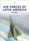 Air Forces of Latin America: Colombia - Book