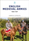English Medieval Armies : 1066-1337 - Book