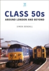 Class 50s : Around London and Beyond - Book
