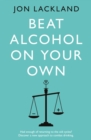 Beat alcohol on your own - Book