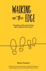 Walking On The Edge : Thoughts on Life and Parenting After Childhood Brain Cancer - Book
