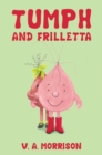 Tumph and Frilletta - Book