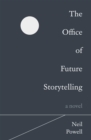 The Office of Future Storytelling : A Novel - eBook