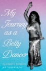 My Journey as a Belly Dancer - eBook