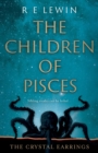 The Crystal Earrings : The Children of Pisces, Book 2 - Book