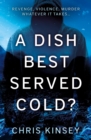 A Dish Best Served Cold? - Book