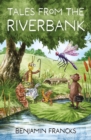 Tales From The Riverbank - Book
