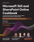 Microsoft 365 and SharePoint Online Cookbook : A complete guide to Microsoft Office 365 apps including SharePoint, Power Platform, Copilot and more - eBook