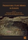 Prehistoric Flint Mines in Europe - Book
