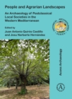 People and Agrarian Landscapes: An Archaeology of Postclassical Local Societies in the Western Mediterranean - Book