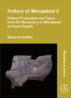 Pottery of Manqabad 2 : Pottery Production and Types from the Monastery of Manqabad at Asyut (Egypt) - Book