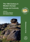 The 10th Century in Western Europe : Change and Continuity - eBook