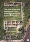 The Rural Hinterland of Antipatris from the Hellenistic to the Byzantine Periods - Book