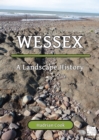 Wessex : A Landscape History - Book