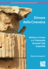 Dimore Della Cirenaica : Abitare a Cirene E a Tolemaide Durante l'Eta Imperiale - Book