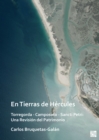 En Tierras de Hercules. Torregorda - Camposoto - Sancti Petri : Una Revision del Patrimonio - Book