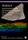 Portus, Investigaciones Geoarqueologicas En El Muelle Este-Oeste - Book