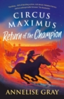 Circus Maximus: Return of the Champion : An Ancient Roman adventure - eBook