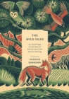 The Wild Isles : An Anthology of the Best of British and Irish Nature Writing - Book