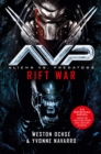 Aliens vs. Predators - Rift War - eBook