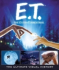 E.T. the Extra-Terrestrial: The Ultimate Visual History - Book