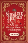 Sherlock Holmes and The Twelve Thefts of Christmas - eBook
