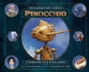 Guillermo del Toro's Pinocchio: A Timeless Tale Told Anew - Book