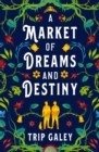A Market of Dreams and Destiny - Book