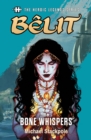 The Heroic Legends Series - Belit: Bone Whispers - eBook