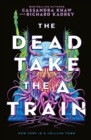 The Dead Take the A-Train - eBook
