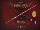 Harry Potter: The Wands of the Wizarding World (Expanded and Updated Edition) - Book