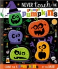 Never Touch the Grumpy Pumpkins - Book