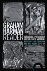 Graham Harman Reader : Including Collected Works and Previously Unpublished Essays - eBook