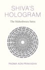 Shiva's Hologram : The Maheshwara Sutra - Book