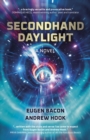 Secondhand Daylight : A Novel - Book