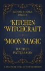 Kitchen Witchcraft & Moon Magic - eBook
