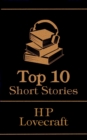 The Top 10 Short Stories - H P Lovecraft - eBook