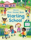 First Sticker Book Starting School : A First Day of School Book for Children - Book