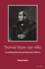 Thomas Wyse 1791-1862 : A Leading Advocate of Education Reform - eBook