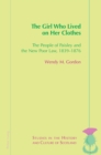 The Girl Who Lived On Her Clothes : The People of Paisley and the New Poor Law, 1839-76 - eBook