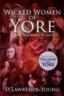 Wicked Women of Yore : Were They Really Wicked? - eBook