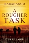A Rougher Task - eBook