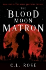 The Blood Moon Matron - Book